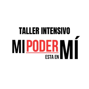Imagen de portada para Curso online TALLER INTENSIVO: MI PODER ESTÁ EN MI