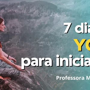 Imagem de capa para o Curso online 7 dias de Yoga para iniciantes - Marina Casali