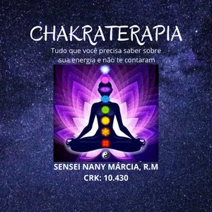 Imagem de capa para o Ebook Chakraterapia, Tudo que você precisa saber para equilibrar a sua energia e não te contaram