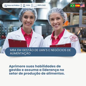 PÓS-GRADUAÇÃO MBA EM GESTÃO DE UAN E NEGÓCIOS DE ALIMENTAÇÃO