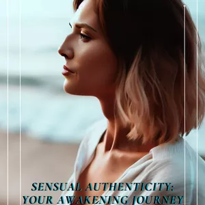 Cover image for Ebook Sensual Authenticity: Your Awakening Journey
