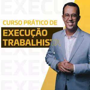 Imagem de capa para o Curso online CURSO PRÁTICO DE EXECUÇÃO TRABALHISTA