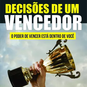 Imagem de capa para o Ebook Decisões de Um Vencedor