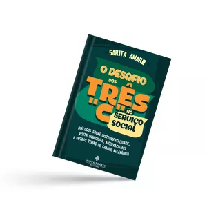 Imagem de capa para o Ebook O desafio dos três "c" no serviço social - instrumentalidade, visita domiciliar, antirracismos e outros temas de grande relevância