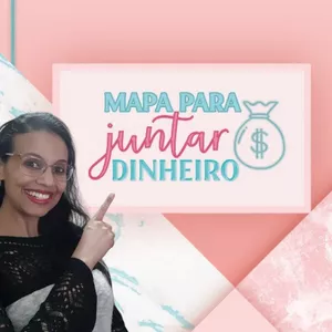 Imagem de capa para o Curso online MAPA PARA JUNTAR DINHEIRO