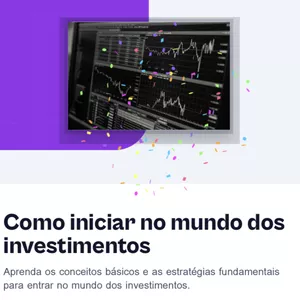 Imagem de capa para o Ebook Como começar no mundo dos investimentos 