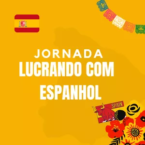 Imagem principal do produto Jornada: Lucrando com Espanhol