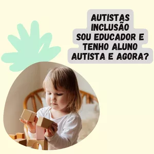 Imagem de capa para o Ebook Aluno Autista como incluir?