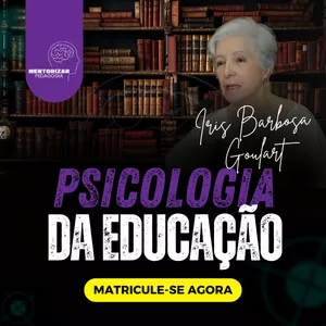 Imagem de capa para o Curso online Psicologia da Educação - Iris Barbosa Goulart