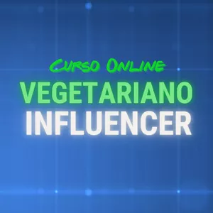 Imagem de capa para o Curso online CURSO VEGETARIANO INFLUENCER