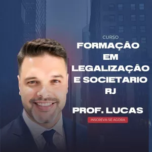 Imagem do curso FORMAÇÃO EM LEGALIZACAO E SOCIETARIO - JUCERJA, RCPJ E OAB RJ
