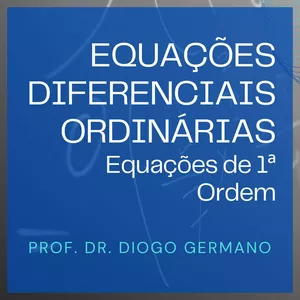 Imagem de capa para o Curso online Equações Diferenciais Ordinárias - Equações de 1ª Ordem