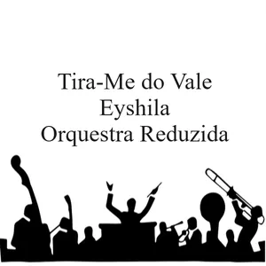 Imagem de capa para o Ebook Tira-Me do Vale-Eyshila. Arranjo Instrumental para Orquestra Reduzida