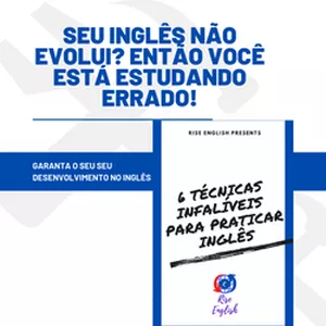 Curso 6 técnicas infalíveis para praticar  Inglês