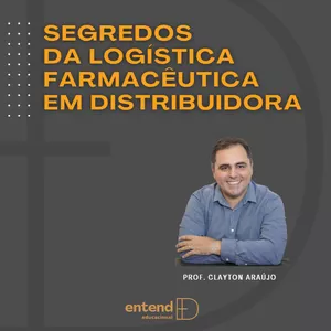 Imagem de capa para o Curso online Segredos da LOGÍSTICA FARMACÊUTICA em Distribuidora