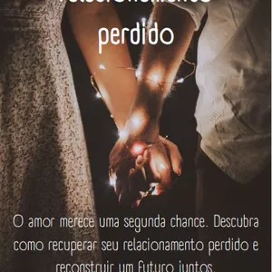 Imagem de capa para o Ebook Como recuperar um relacionamento perdido