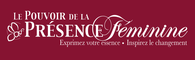 Le Pouvoir de la Présence Féminine avec Julie Lemire