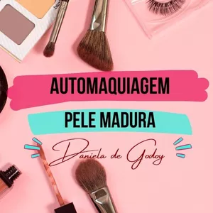 Imagem de capa para o Curso online Curso de Maquiagem Pele Madura by Dani Godoy 