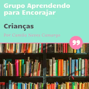 Imagem de capa para o Curso online Aprendendo para Encorajar - Crianças