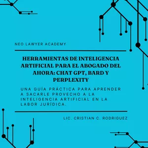 Imagen de portada para Ebook Herramientas de Inteligencia Artificial para El Abogado del ahora: Chat GPT, BARD y Perplexity