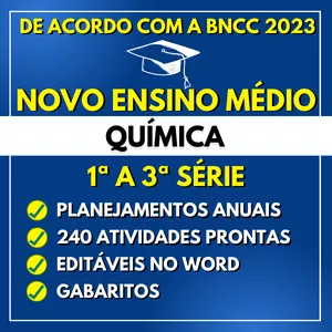 QUÍMICA - Planejamentos e Atividades - Novo Ensino Médio 2023