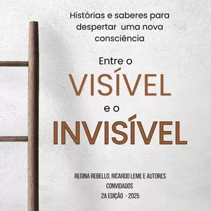Imagem de capa para o Ebook Entre o Visível e o Invisível 