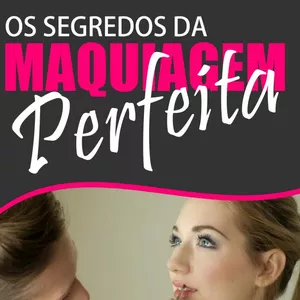 Imagem de capa para o Curso online Os Segredos da Maquiagem Perfeita ( 116 Páginas)