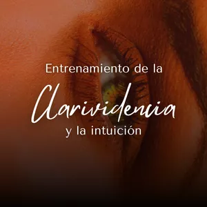 Imagen de portada para Curso online Entrenamiento de la Clarividencia y la Intuición