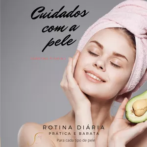 Imagem de capa para o Ebook Cuidados com a pele em casa PRÁTICO e BARATO -  SkinCare 