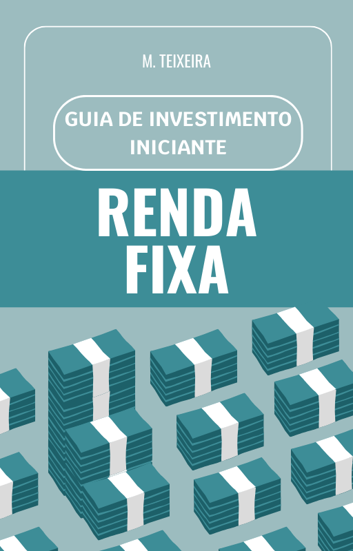 Guia de investimento em renda fixa para iniciantes