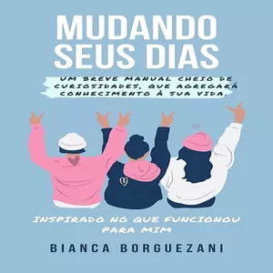 Imagem de capa para o Ebook MUDANDO SEUS DIAS