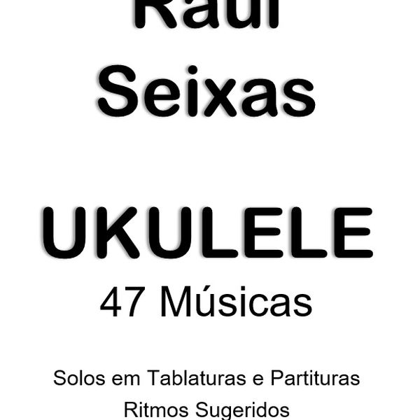 Wynvnobo11miom Aprenda a tocar as cifras de ukulele das musicas mais tocadas e acessadas do mes. https hotmart com product raul seixas no ukulele cifras e solos 47 musicas f48178159u sck hotmart product page