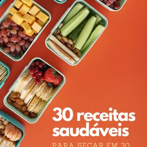 Imagem de capa para o Ebook 30 Receitas Saudáveis - para secar em 30 dias.