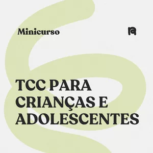 Imagem de capa para o Curso online Minicurso: TCC para crianças e adolescentes