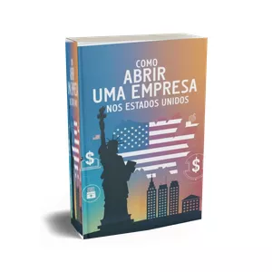 Imagem de capa para o Ebook Como Abrir uma Empresa nos Estados Unidos: Passo á Passo