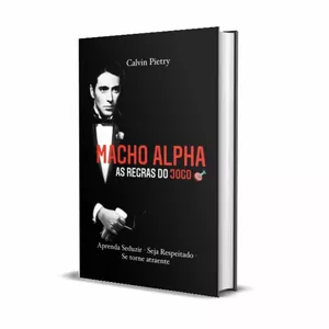 Imagem de capa para o Ebook Macho Alpha - As regras do "Jogo"