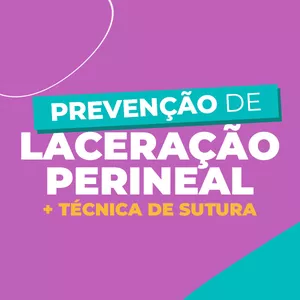 Imagem de capa para o Curso online Curso de prevenção de laceração perinal +Técnica de Sutura
