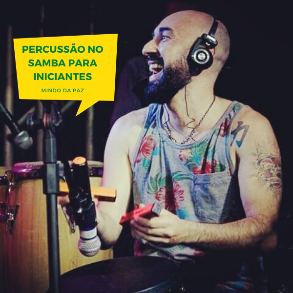 Imagem do curso Percussão no Samba para iniciantes por Mindo da Paz