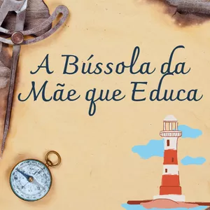 Imagem de capa para o Curso online Bússola da Mãe que Educa