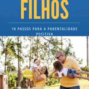 Imagem de capa para o Ebook 10 passos para a Parentalidade positiva