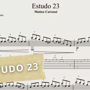 Imagem de capa para o Ebook Estudo Nº 23 - Matteo Carcassi: Transcrição p/ Violão Solo c/ Tablatura + Partitura