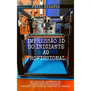 Imagem de capa para o Curso online Impressão 3D - Do Iniciante ao Profissional