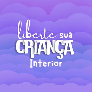 Imagem de capa para o Curso online Liberte sua Criança Interior 