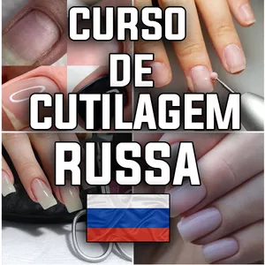 Curso Curso de Cutilagem Russa + 6 Bônus