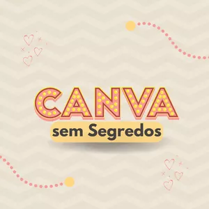 Imagem de capa para o Curso online Canva sem Segredos