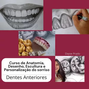 Imagem de Curso de Anatomia, Desenho, Escultura e Personalização dos Sorrisos - Dentes Anteriores criado por Dayse Prado de Oliveira na hotmart