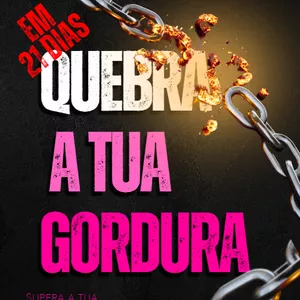 Imagem de capa para o Curso online Quebra a tua gordura