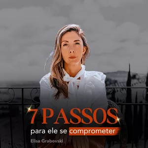 Imagem de capa para o Curso online 7 Passos para ele se Comprometer