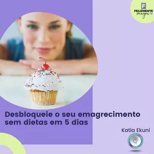 Imagem de capa para o Ebook Desbloqueie o seu emagrecimento sem dietas em 5 dias