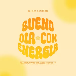 Imagen de portada para Ebook Buenos Días con Energía: Despierta tu Alma y Transforma tu Vida